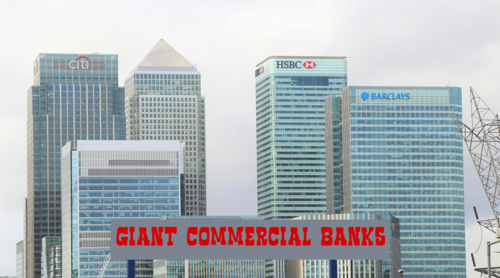 Giant Commercial Banks